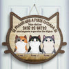 Não Deixe Sair Os Gatos - Não Importa O Que Lhe Digam - Personalized Shaped Door Sign Portuguese