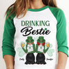 She's My Drinking Bestie - Gift For Besties, Personalized St. Patrick's Day Unisex Raglan Shirt