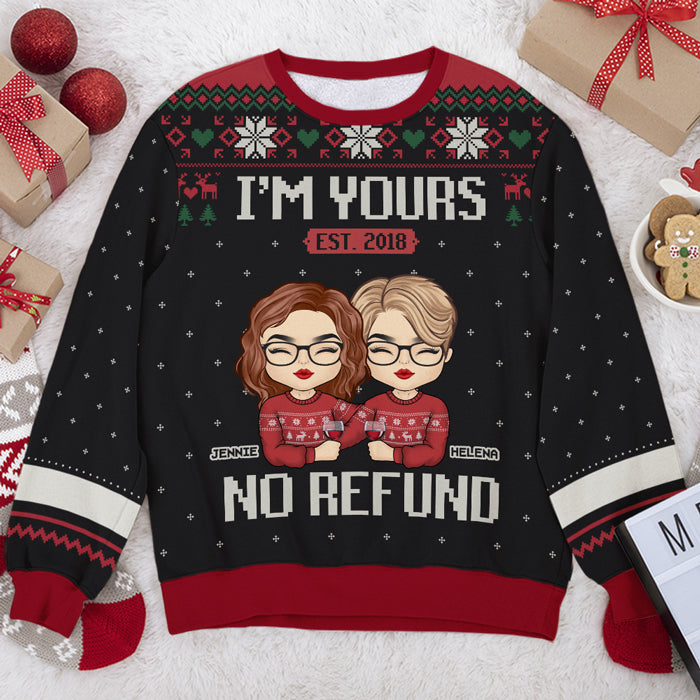 I'm Yours Since & No Refund - Personalized Custom Unisex Ugly Christmas Sweatshirt, Wool Sweatshirt, All-Over-Print Sweatshirt - Gift For Couple, Husband Wife, Anniversary, Engagement, Wedding, Marriage Gift, Christmas Gift