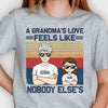 A Grandma's Love Feels Like Nobody Else's - Personalized Unisex T-shirt, Hoodie, Sweatshirt - Gift For Grandma, Grandparents