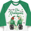 You're The She To My Nanigans - Gift For Besties, Personalized St. Patrick's Day Unisex Raglan Shirt