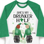 Custom Name Drunker Half St. Patrick's Day Gifts for Best Friends - Personalized Raglan Shirt