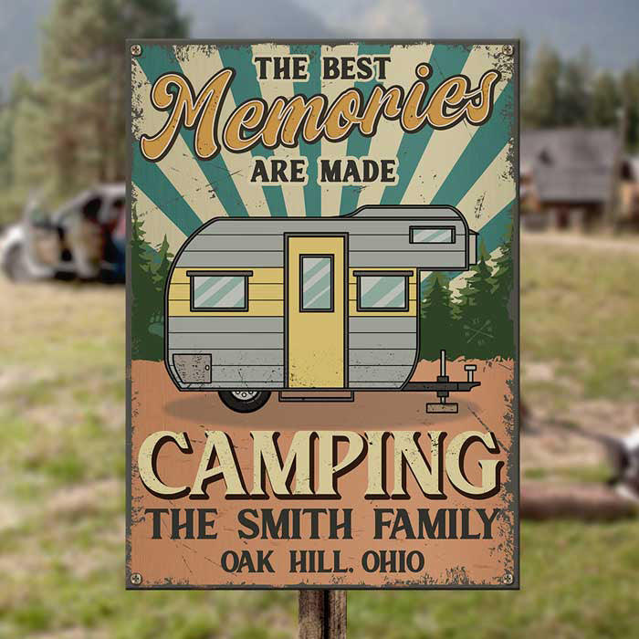 The Best Memories Are Made While Camping - Personalized Metal Sign