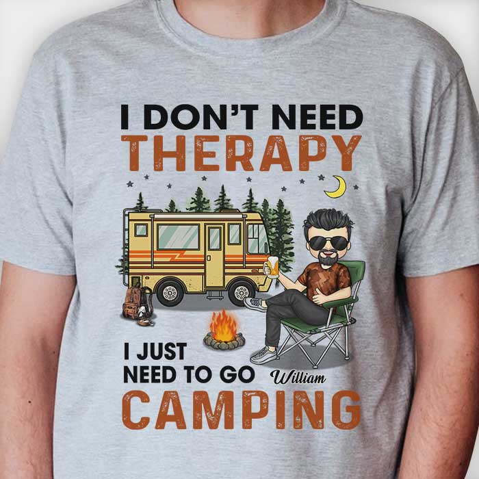 I Don't Need Therapy I Just Need To Go Camping - Gift For Camping Couples, Personalized Unisex T-shirt, Hoodie, Sweatshirt