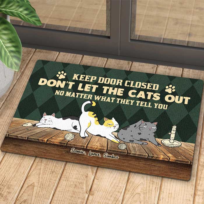 Don't Let The Cats Out - Personalized Decorative Mat - Gift For Pet Lovers