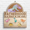 Fatherhood Is A Walk In The Park - Gift For Dad - Personalized Shaped Wood Sign