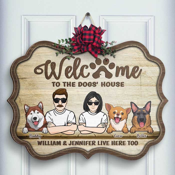 Welcome To The Dog's House - Gift For Dog Lovers - Personalized Shaped Door Sign