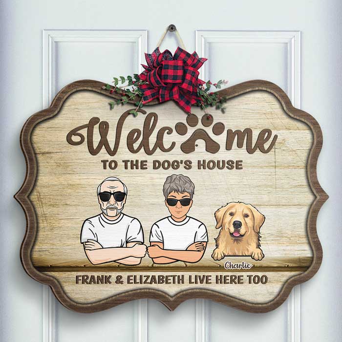 Welcome To The Dog's House - Gift For Dog Lovers - Personalized Shaped Door Sign