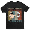 Dear Dad, Great Job - Family Personalized Custom Unisex T-shirt, Hoodie, Sweatshirt - Father's Day, Birthday Gift For Dad