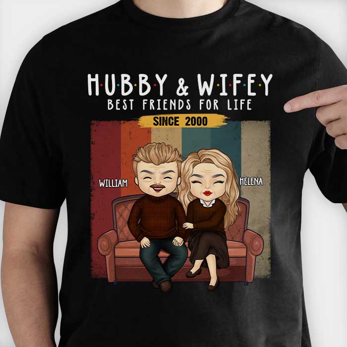Hubby & Wifey, Best Friends For Life - Personalized Unisex T-Shirt, Hoodie, Sweatshirt - Gift For Couple, Husband Wife, Anniversary, Engagement, Wedding, Marriage Gift
