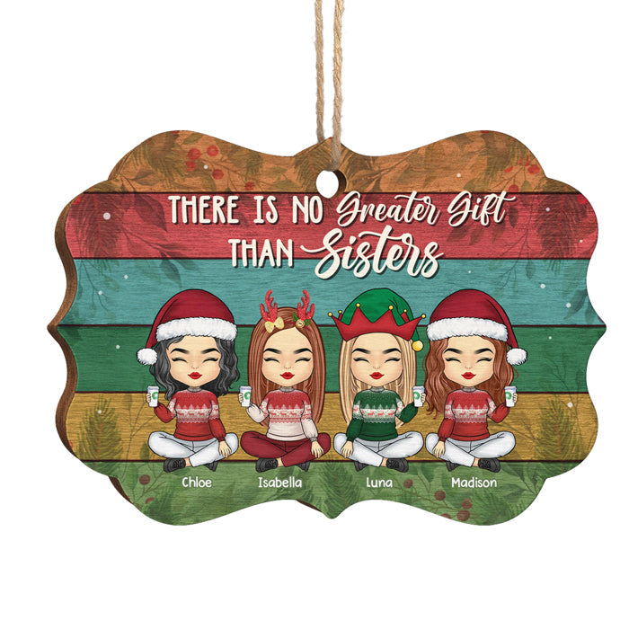 Sisters Is The Greatest Christmas Gift Ever - Personalized Custom Benelux Shaped Wood Christmas Ornament - Gift For Bestie, Best Friend, Sister, Birthday Gift For Bestie And Friend, Christmas Gift