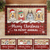 Merry Christmas, Ya Filthy Animal - Dog & Cat Personalized Custom Decorative Mat -  Christmas Gift For Pet Owners, Pet Lovers