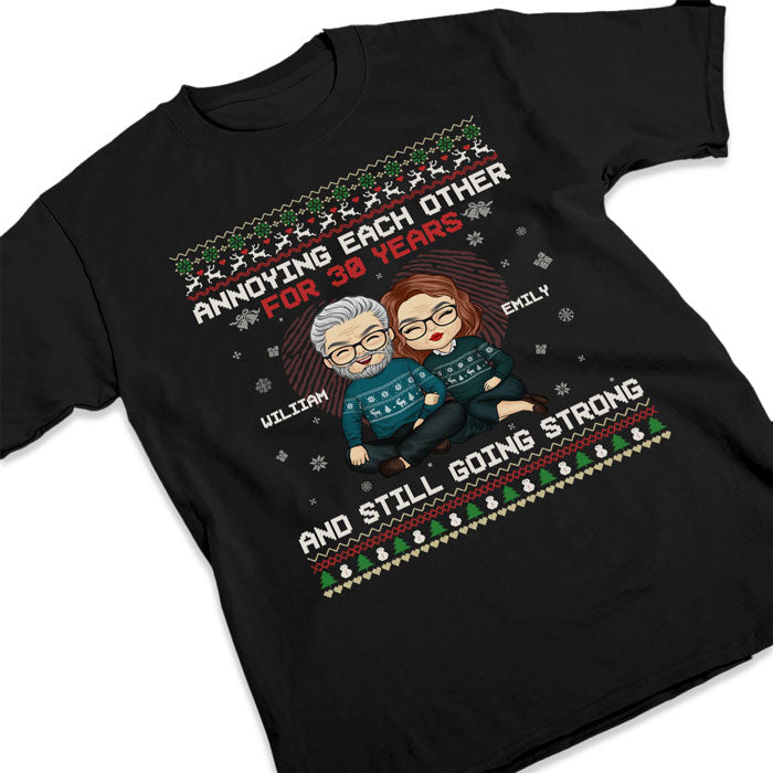 We've Been Annoying Each Other For Ages & We're Still Going Strong Now - Couple Personalized Custom Unisex T-shirt, Hoodie, Sweatshirt - Christmas Gift For Husband Wife, Anniversary