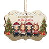 With Sisters, Life Is Always Better - Personalized Custom Benelux Shaped Wood Christmas Ornament - Gift For Bestie, Best Friend, Sister, Birthday Gift For Bestie And Friend, Christmas Gift