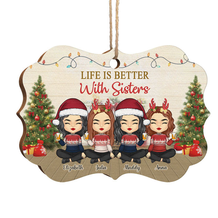 With Sisters, Life Is Always Better - Personalized Custom Benelux Shaped Wood Christmas Ornament - Gift For Bestie, Best Friend, Sister, Birthday Gift For Bestie And Friend, Christmas Gift