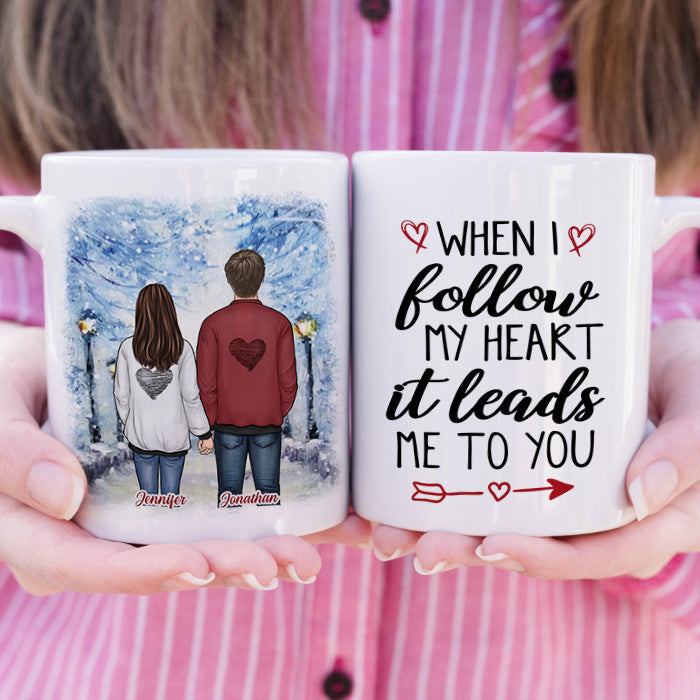 When I Follow My Heart It Leads Me To You - Gift For Couples, Personalized Mug