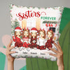 We're Sisters Forever - Bestie Personalized Custom Pillow (Insert Included) - Christmas Gift For Best Friends, BFF, Sisters