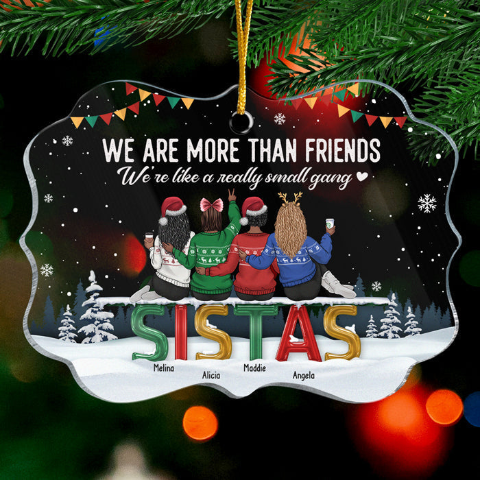 Besties Are Like A Really Small Gang - Personalized Custom Benelux Shaped Acrylic Christmas Ornament - Gift For Bestie, Best Friend, Sister, Birthday Gift For Bestie And Friend, Christmas Gift