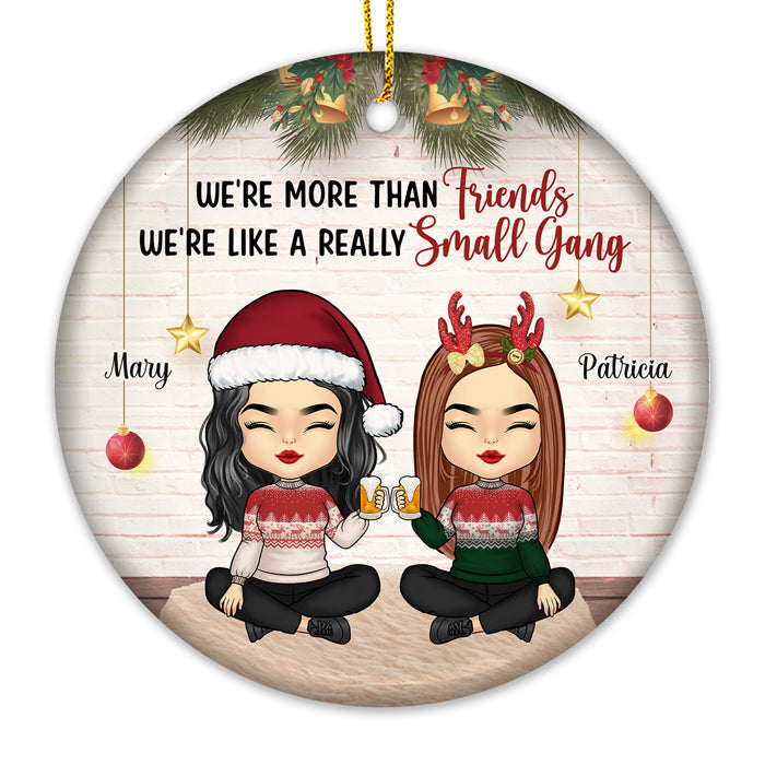 Custom Name Christmas Small Gang Gifts for Best Friends - Personalized Ornament