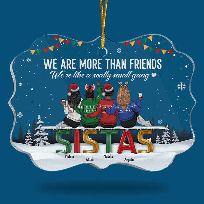 Besties Are Like A Really Small Gang - Personalized Custom Benelux Shaped Acrylic Christmas Ornament - Gift For Bestie, Best Friend, Sister, Birthday Gift For Bestie And Friend, Christmas Gift