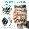 Drinking Coffee Together - Personalized Tumbler - Gift For Couple, Husband Wife, Anniversary, Engagement, Wedding, Marriage Gift
