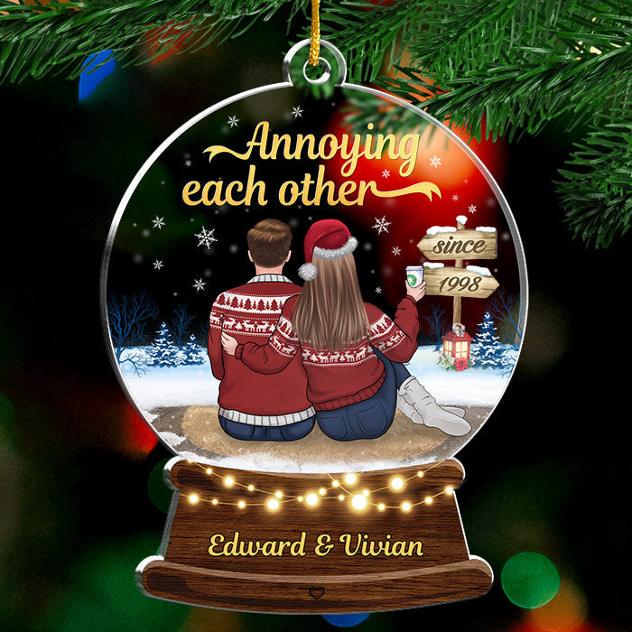 Custom Funny Annoying Each Other Christmas Couple Gifts - Personalized Ornament