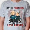 From Our First Kiss Till Our Last Breath - Personalized Unisex T-shirt, Hoodie, Sweatshirt - Gift For Couple, Husband Wife, Anniversary, Engagement, Wedding, Marriage Gift