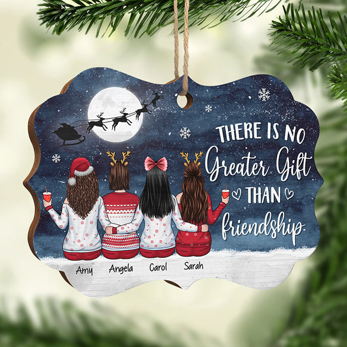 There Is No Greater Gift Than Friendship - Personalized Custom Benelux Shaped Wood Christmas Ornament - Gift For Bestie, Best Friend, Sister, Birthday Gift For Bestie And Friend, Christmas Gift