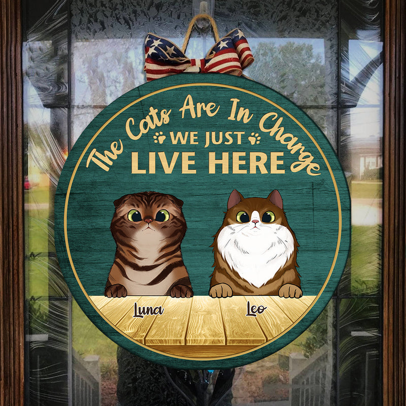 Cats Are In Charge - Funny Personalized Cat Door Sign