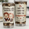 Drinking Coffee Together - Personalized Tumbler - Gift For Couple, Husband Wife, Anniversary, Engagement, Wedding, Marriage Gift