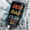 Best Dad Ever, Just Ask - Gift For Dads - Personalized Tumbler