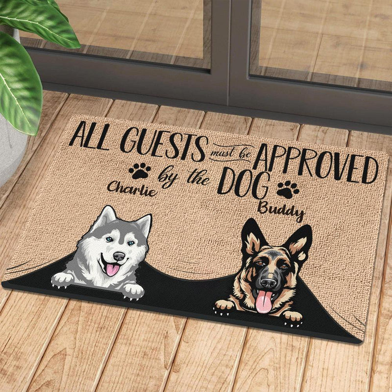 All Guests Must Be Approved By The Dog - Funny Personalized Dog Decorative Mat (WW)