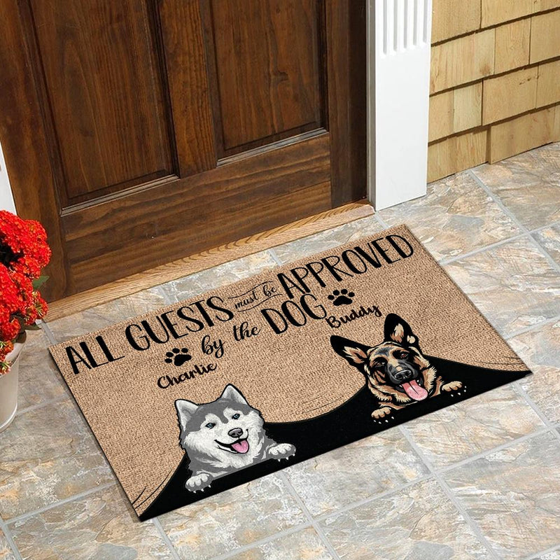 All Guests Must Be Approved By The Dog - Funny Personalized Dog Decorative Mat (WW)