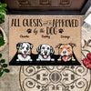 All Guests Must Be Approved By The Dog - Funny Personalized Dog Decorative Mat (WW)