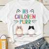 My Children Purr - Funny Personalized Cat T-shirt