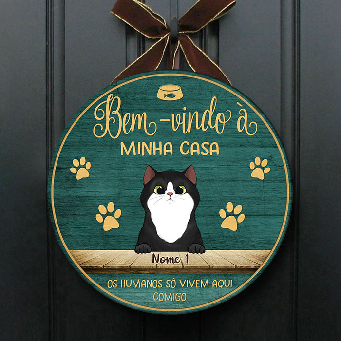 Bem-vindo À Minha Casa - Sinal De Porta De Gato Personalizado E Engraçado, Funny Personalized Cat Door Sign Portuguese