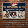 Bitte Tor Geschlossen Halten - Lustiges Personalisiertes Hundemetallschild - Funny Personalized Dog Metal Sign German