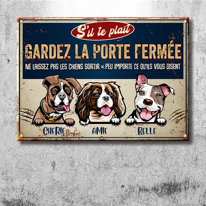 Gardez La Porte Fermée - Plaque De Porte Humoristique De Chien En Métal À Personnaliser - Funny Personalized Dog Metal Sign French