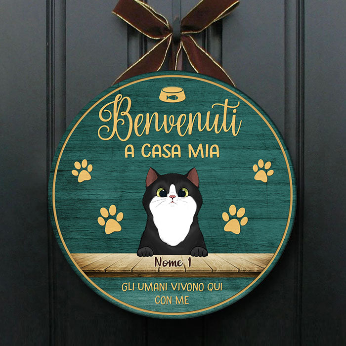 Benvenuto A Casa Mia - Divertente Cartello Personalizzato Per La Porta Del Gatto, Funny Personalized Cat Door Sign Italian