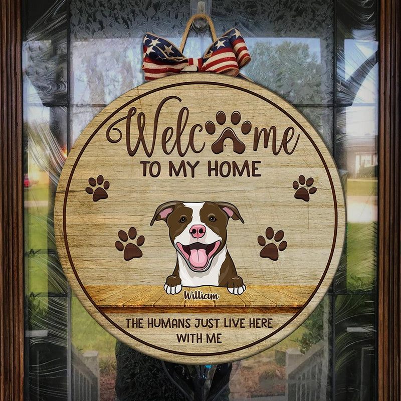Welcome To Our Home Peeking Pets - Funny Personalized Pet Door Sign