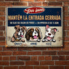 Mantén La Entrada Cerrada - Letrero Metálico De Perro Personalizado Y Divertido - Funny Personalized Dog Metal Sign Spanish