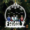 Family Is A Gift That Lasts Forever - Family Personalized Custom Ornament - Acrylic Snow Globe Shaped - Christmas Gift For Siblings, Brothers, Sisters, Cousins, Friends