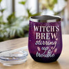 Witch's Brew Stirring Up Trouble - Personalized Witch Wine Tumbler - Gift For Witches, Gift For Yourself, Halloween Gift