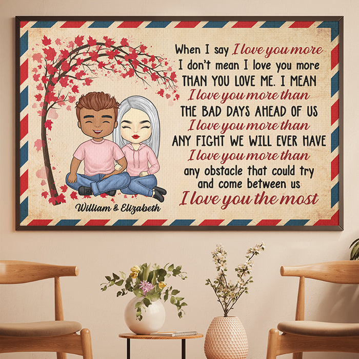 Custom Name I Love You More Couple Gifts - Personalized Poster