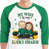 You're My Lucky Charm - Gift For Couples, Husband Wife, Personalized St. Patrick's Day Unisex Raglan Shirt