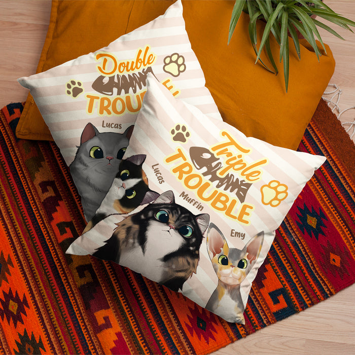 Trouble With My Cats - Funny Personalized Cat Pillow (Insert Included)