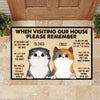 When Visiting My House Please Remember - Funny Personalized Cat Decorative Mat