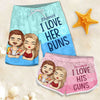 Love Her Buns Love His Guns - Personalized Couple Beach Shorts - Gift For Couples, Husband Wife