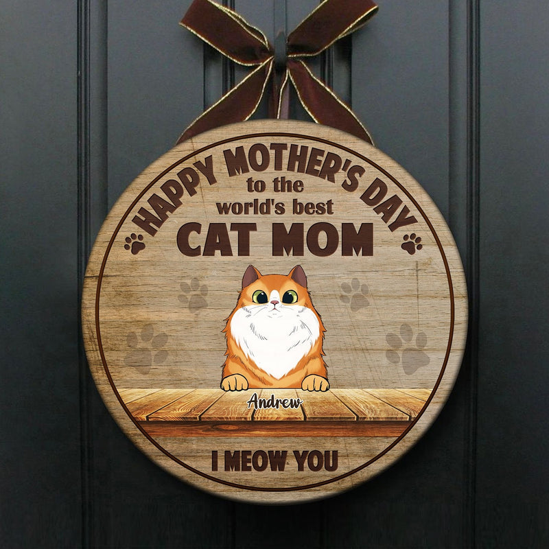 Happy Mother's Day To The Best Cat Mom - Funny Personalized Cat Door Sign