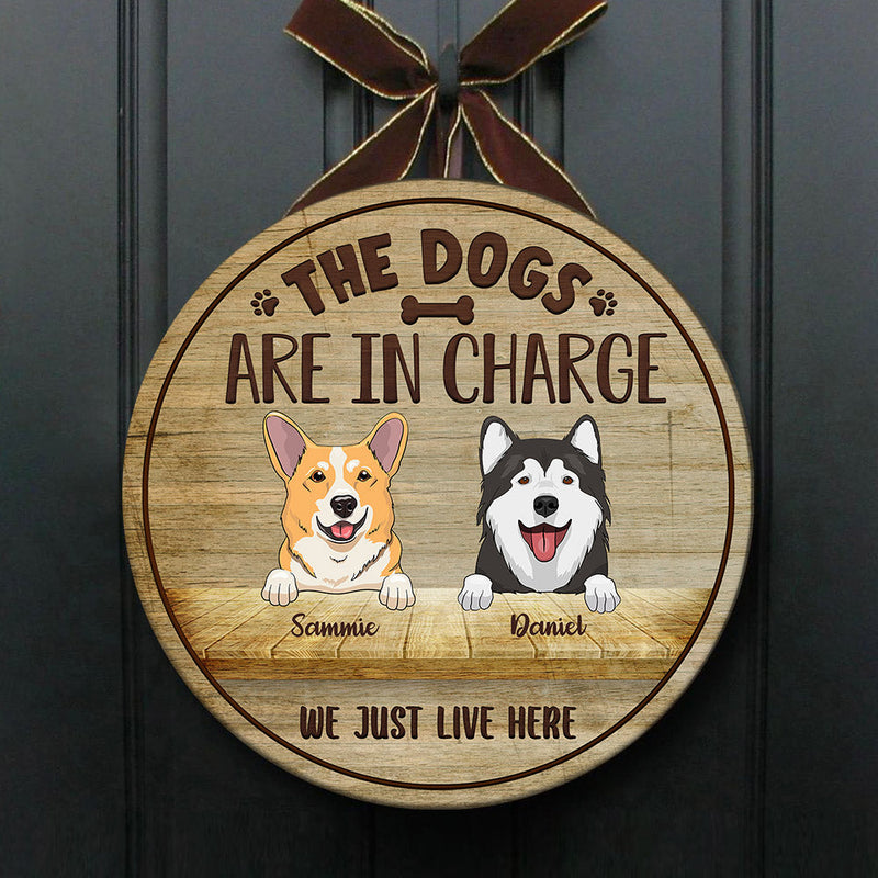 The Dogs Are In Charge - Funny Personalized Dog Door Sign